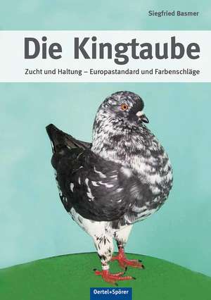 Die Kingtaube de Siegfried Basmer