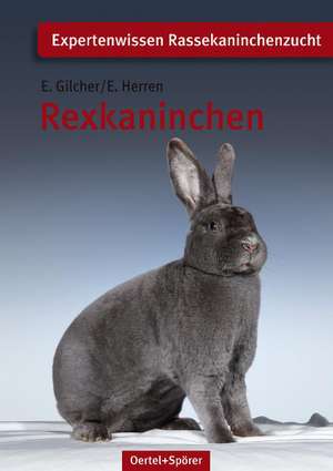 Rexkaninchen de Ernst Gilcher