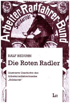 Die Roten Radler de Ralf Beduhn