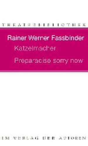 Katzelmacher / Preparadise sorry now de Rainer W Fassbinder