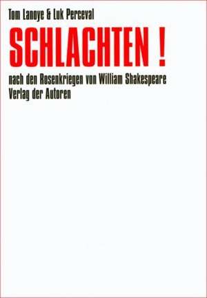 Schlachten! de Tom Lanoye