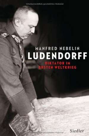 Ludendorff de Manfred Nebelin