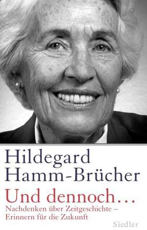 Und dennoch... de Hildegard Hamm-Brücher