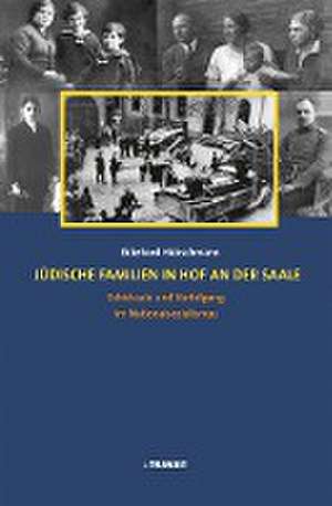 Jüdische Familien in Hof an der Saale de Ekkehard Hübschmann