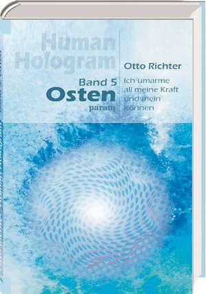 Human Hologram 5: Osten de Otto Richter