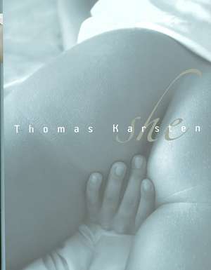 She: Twenty Six Years de Thomas Karsten