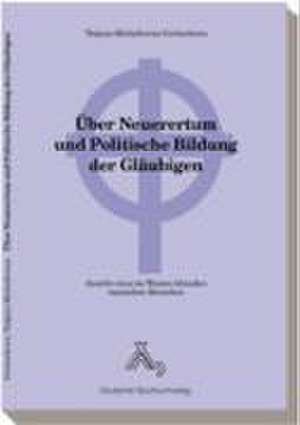 Über Neuerertum und Politische Bildung der Gläubigen de Tatjana M Góritschewa,