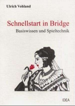 Schnellstart in Bridge de Ulrich Vohland