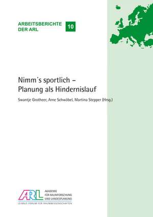 Nimm's sportlich ¿Planung als Hindernislauf de Swantje Grotheer