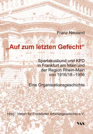 "Auf zum letzten Gefecht" de Franz Neuland