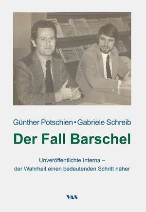 Der Fall Barschel de Günther Potschien