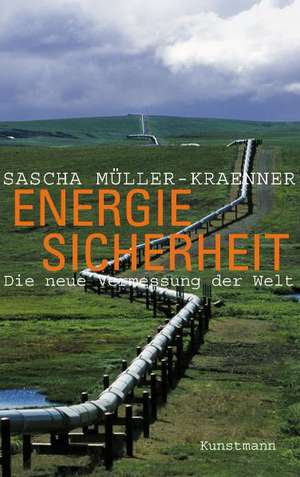 Energiesicherheit de Sascha Müller-Kraenner