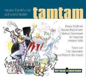 Tamtam. CD de F. W. Bernstein