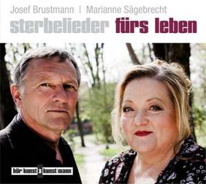 Sterbelieder fürs Leben de Josef Brustmann