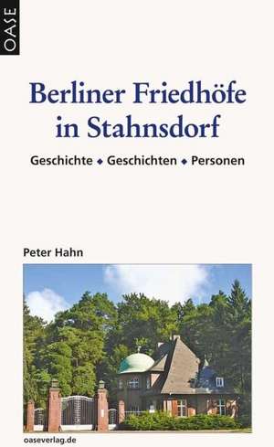 Berliner Friedhöfe in Stahnsdorf de Peter Hahn