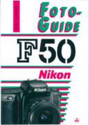 FotoGuide Nikon F50 de Herbert Sittenauer