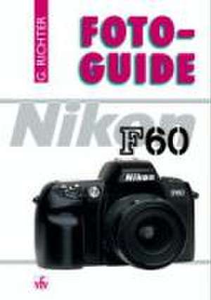 Foto-Guide Nikon F60 de Günter Richter