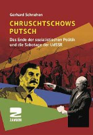 Chruschtschows Putsch de Gerhard Schnehen