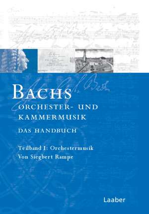 Bach-Handbuch 5 /2 Tle. Bachs Kammermusik und Orchesterwerke de Dominik Sackmann