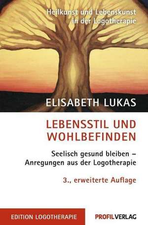 Lebensstil und Wohlbefinden de Elisabeth Lukas