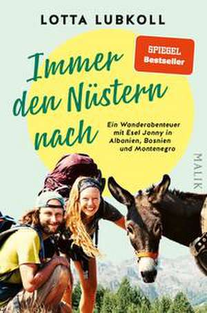 Immer den Nüstern nach de Lotta Lubkoll