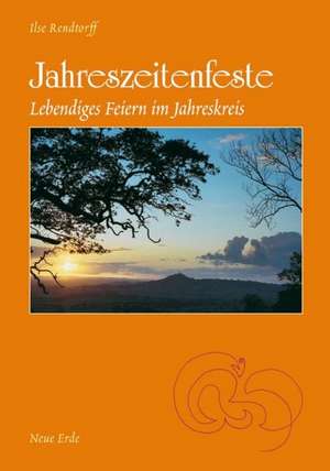 Jahreszeitenfeste de Ilse Rendtorff