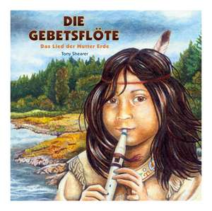 Die Gebetsflöte CD de Tony Schearer