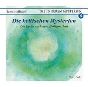 Die keltischen Mysterien de Tanis Helliwell