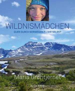 Wildnismädchen de Maria Grøntjernet