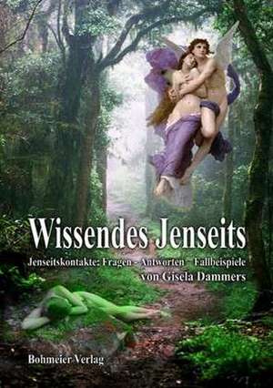 Wissendes Jenseits de Gisela Dammers