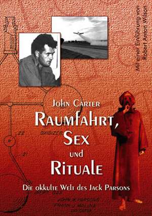 Raumfahrt, Sex und Rituale de John Carter