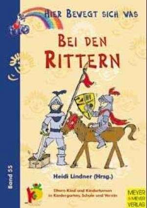 Bei den Rittern de Heidi Lindner