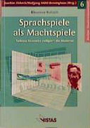 Sprachspiele als Machtspiele de Elenore Kalisch