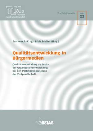 Qualitätsentwicklung in Bürgermedien de Eva Heinold-Krug