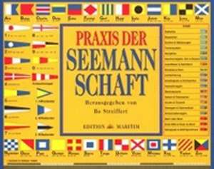 Praxis der Seemannschaft de Erik von Krause