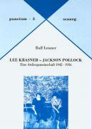 Lee Krasner - Jackson Pollock de Ralf Leisner