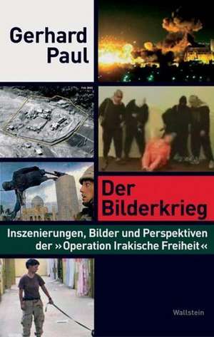 Der Bilderkrieg de Gerhard Paul