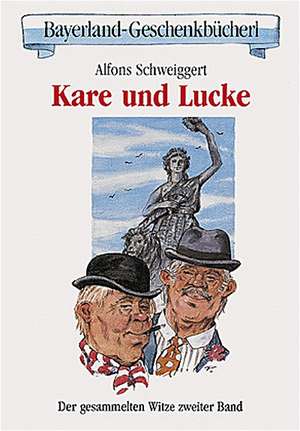 Kare und Lucke de Alfons Schweiggert