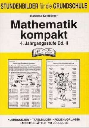 Mathematik kompakt 4.Schuljahr B.II de Marianne Kelnberger