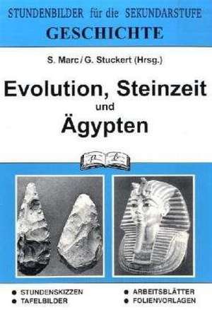 Geschichte. Evolution, Steinzeit und Ägypten