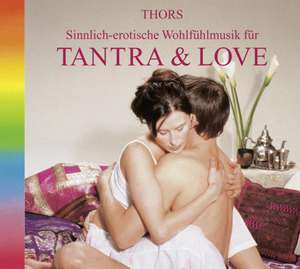 Tantra & Love de Thors