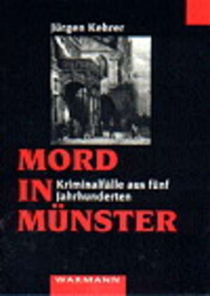 Mord in Münster de Jürgen Kehrer