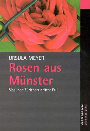 Rosen aus Münster de Ursula Meyer