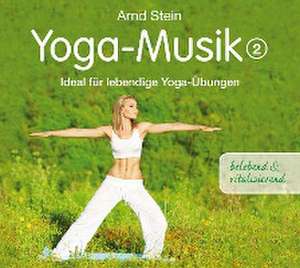 Yoga-Musik 2 de Arnd Stein