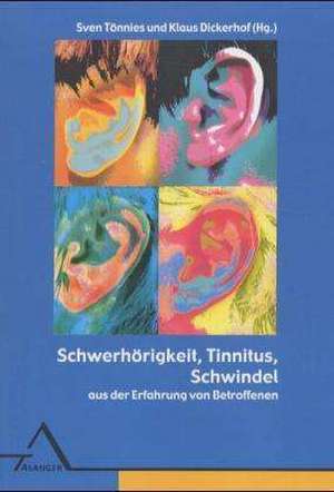 Schwerhörigkeit, Tinnitus, Schwindel de Sven Tönnies