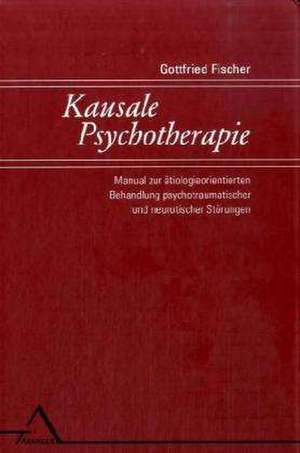 Kausale Psychotherapie de Gottfried Fischer