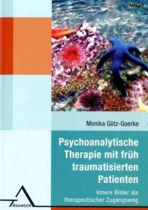 Götz-Goerke, M: Psychoanalytische Therapie