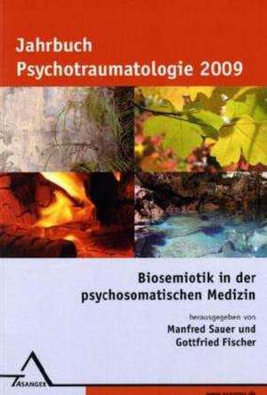 Biosemiotik in der psychosomatischen Medizin de Gottfried Fischer