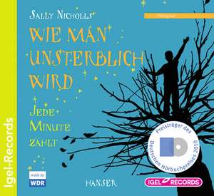 Wie man unsterblich wird de Sally Nicholls