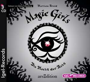 Magic Girls 08. Die Macht der Acht de Marliese Arold